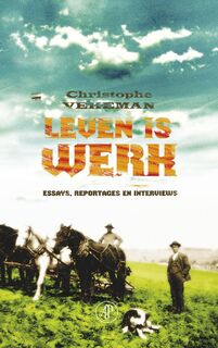 Leven is werk - Christophe Vekeman (ISBN 9789029567749)