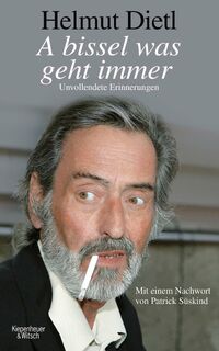 A bissel was geht immer - Helmut Dietl (ISBN 9783462049800)