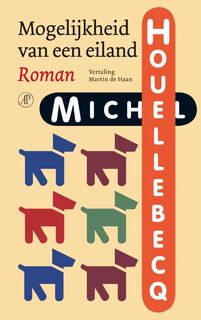 Mogelijkheid van een eiland - Michel Houellebecq (ISBN 9789029565752)