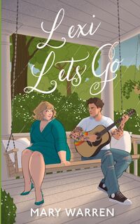Lexi Lets Go - Mary Warren (ISBN 9798986697277)