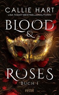 Blood & Roses - Buch 1 - Callie Hart (ISBN 9783865527110)