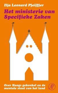 Het ministerie van specifieke zaken - Ilja Leonard Pfeijffer (ISBN 9789029576161)