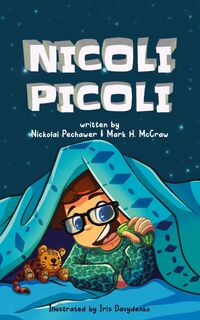 Nicoli Picoli - Nickolai Pechawer, Mark Mccraw (ISBN 9798218349363)