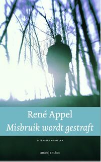 Misbruik wordt gestraft - R. Appel (ISBN 9789044603866)