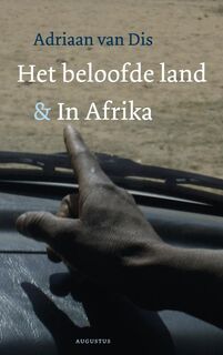 Het beloofde land & In Afrika - A. van Dis (ISBN 9789045701431)