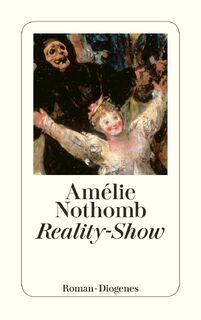Reality-Show - Amélie Nothomb (ISBN 9783257239430)