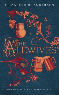 The Alewives - Elizabeth R Andersen (ISBN 9781737454434)