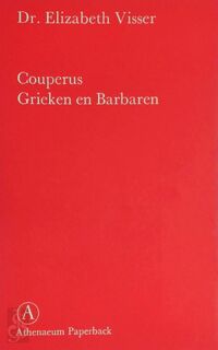 Couperus, Grieken en Barbaren - Elizabeth Visser
