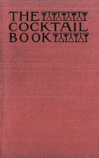 The Cocktail Book 1926 Reprint - The St Botolph Society (ISBN 9781640321342)