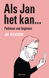 Als Jan het kan… Parkinson voor beginners - Jan Heemskerk (ISBN 9789000393695)