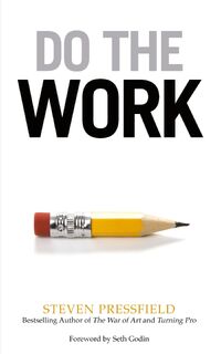 Do the Work - Steven Pressfield (ISBN 9781936891375)