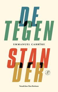 De tegenstander - Emmanuel Carrère (ISBN 9789029554671)