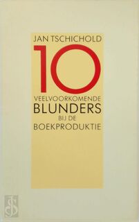 10 veelvoorkomende blunders bij de boekproduktie - Jan Tschichold (ISBN 9789076117027)