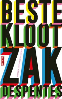 Beste klootzak - Virginie Despentes (ISBN 9789044549638)