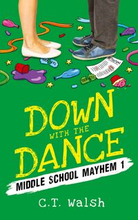 Down with the Dance - C T Walsh (ISBN 9781950826018)