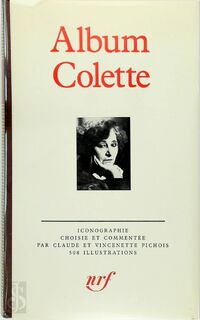 Album Colette - Claude Pichois, Vincenette Pichois, Alain Brunet (ISBN 9782070110780)
