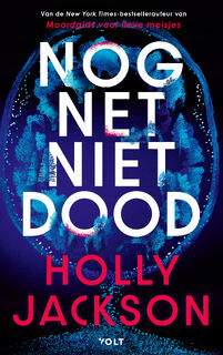 Nog net niet dood - Holly Jackson (ISBN 9789062225545)