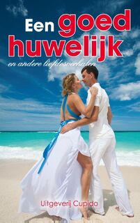 Een goed huwelijk - Anita Verkerk, Sandra Berg, Wilma Hollander, Roos Verlinden (ISBN 9789462041516)