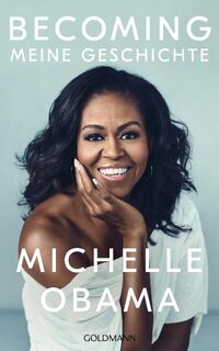 BECOMING - Michelle Obama (ISBN 9783442314874)