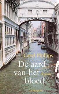 De aard van het bloed - Caryl Phillips (ISBN 9789023436607)