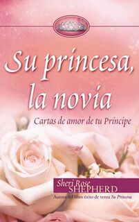 Su Princesa, la Novia - Sheri Rose Shepherd (ISBN 9780829755336)