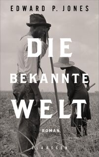 Die bekannte Welt - Edward P. Jones (ISBN 9783546100779)
