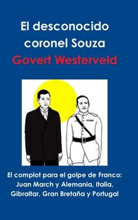 El Complot Para El Golpe De Franco - Govert Westerveld (ISBN 9781326168124)