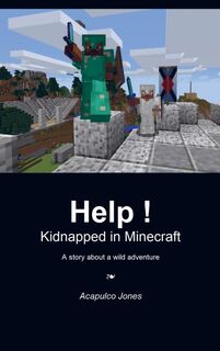 Help ! Kidnapped in Minecraft - Acapulco Jones (ISBN 9789463427579)