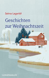 Geschichten zur Weihnachtszeit - Selma Lagerlöf (ISBN 9783784434841)