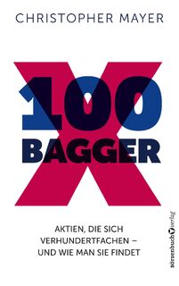 100 Bagger - Christopher W. Mayer (ISBN 9783864709555)