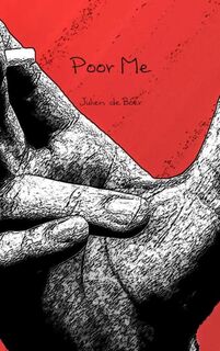 Poor me - Julien de Boer (ISBN 9789491080999)