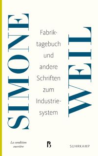 Fabriktagebuch - Simone Weil (ISBN 9783518469910)