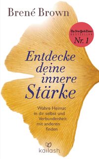 Entdecke deine innere Stärke - Brené Brown (ISBN 9783424631715)
