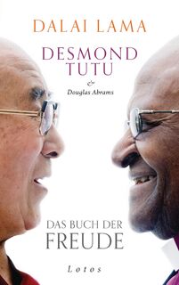 Das Buch der Freude - Dalai Lama, Desmond Tutu, Douglas Abrams (ISBN 9783778782651)