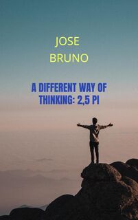 A different way of thinking: 2,5 Pi - Jose Bruno (ISBN 9789465204246)