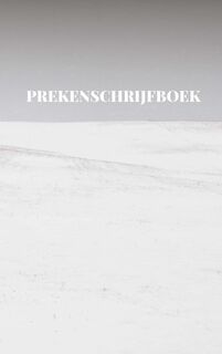 Prekenschrijfboek - invulboek voor Mannen, Vrouwen en Jeugd - Boeken En Cadeaus (ISBN 9789464923599)