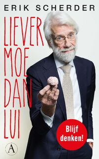 Liever moe dan lui - Erik Scherder (ISBN 9789025319151)