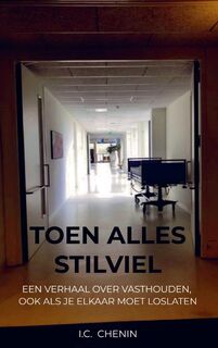 Toen alles stilviel - I.C. Chenin (ISBN 9789403821849)