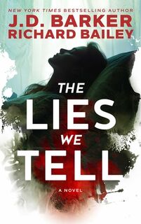 The Lies We Tell - J.D. Barker (ISBN 9798990746121)
