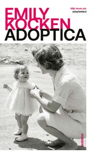 Adoptica - Emily Kocken (ISBN 9789025319274)