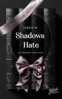 Shadow's Hate - Leonie W. (ISBN 9783989426504)