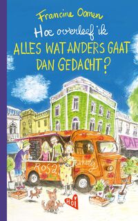 Hoe overleef ik alles wat anders gaat dan gedacht? - Francine Oomen (ISBN 9789062226467)