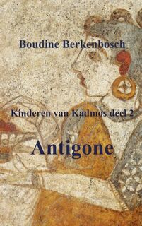 Antigone - Boudine Berkenbosch (ISBN 9789402121216)