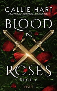 Blood & Roses - Buch 6 - Callie Hart (ISBN 9783865528117)