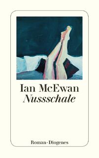 Nussschale - Ian McEwan (ISBN 9783257244151)