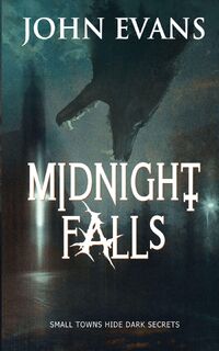 Midnight Falls - John Evans (ISBN 9781961967366)