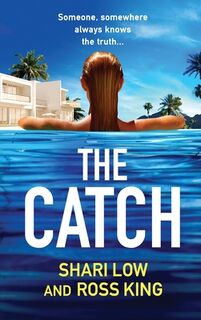 The Catch - Shari Low, Ross King (ISBN 9781804267813)