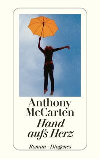 Hand aufs Herz - Anthony McCarten (ISBN 9783257240580)