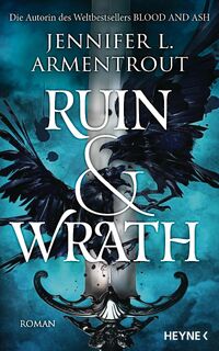 Ruin and Wrath - Jennifer L. Armentrout (ISBN 9783453274693)