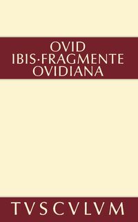 Ibis. Fragmente. Ovidiana - Publius Ovidius Naso (ISBN 9783110360943)